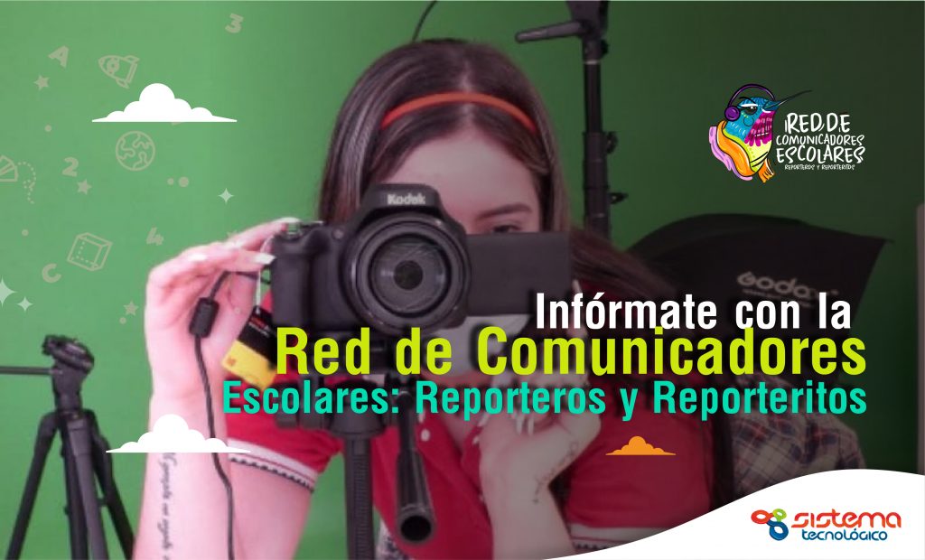 Infórmate con la Red de Comunicadores Escolares
