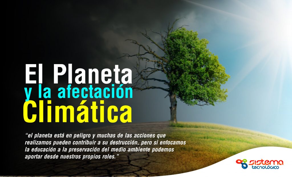 El planeta y la afectación climática