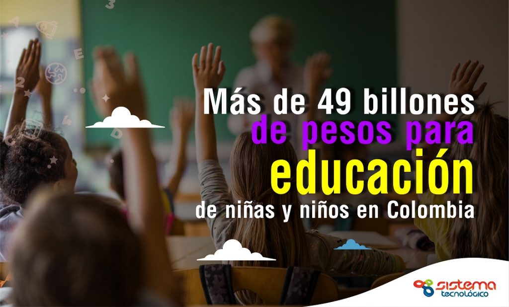 Mas de 49 billones de pesos  para educación de niñas y niños en Colombia