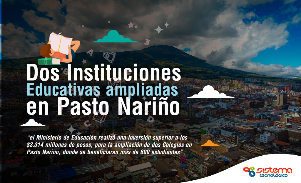 Dos Instituciones Educativas ampliadas en Pasto Nariño