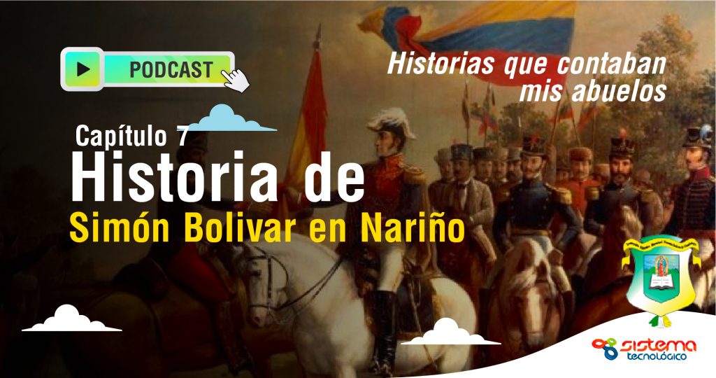 Historia de Simón Bolivar en Nariño