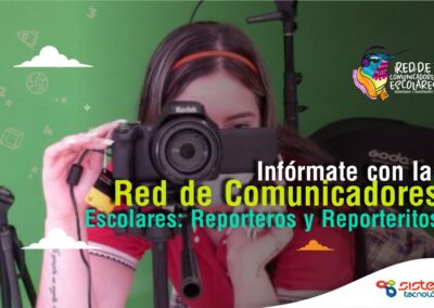 Infórmate con la Red de Comunicadores Escolares