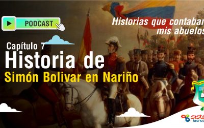 Historia de Simón Bolivar en Nariño